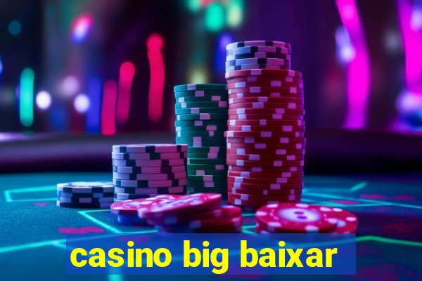 casino big baixar