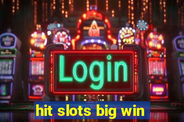 hit slots big win