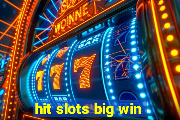 hit slots big win