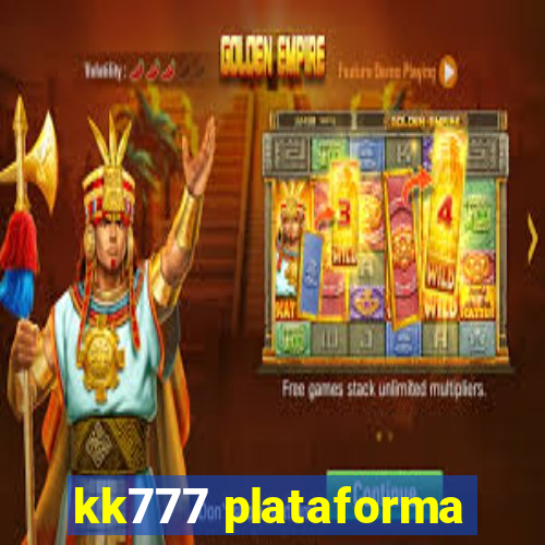 kk777 plataforma