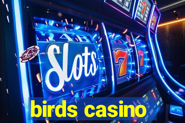 birds casino