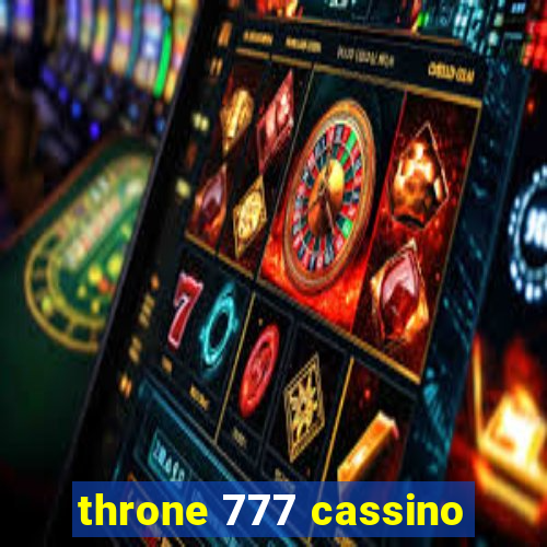 throne 777 cassino