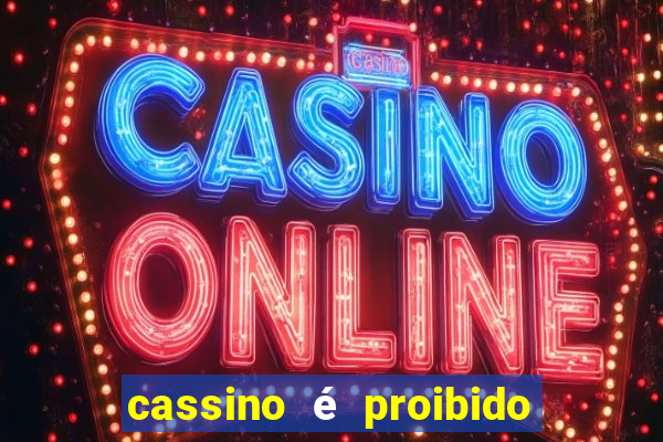 cassino é proibido no brasil