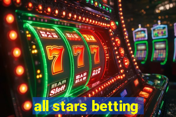 all stars betting