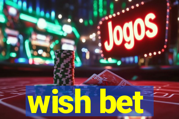 wish bet