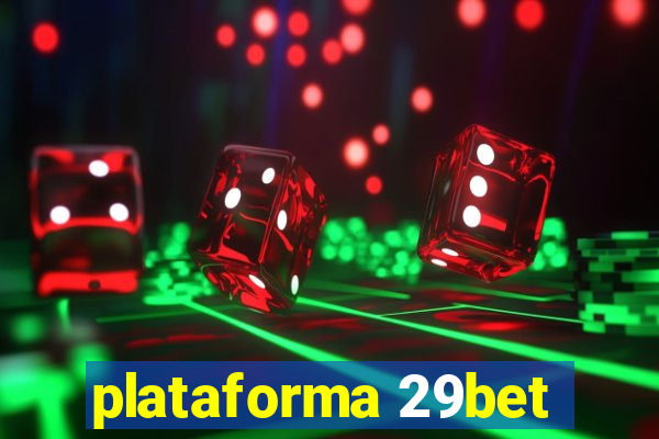 plataforma 29bet