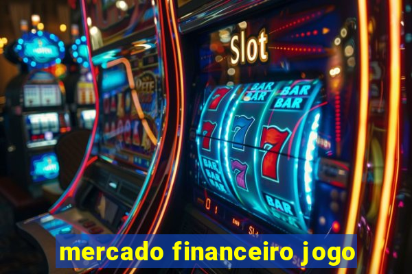 mercado financeiro jogo