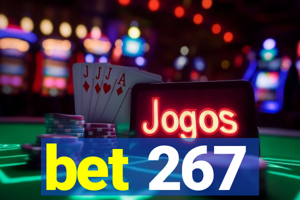 bet 267