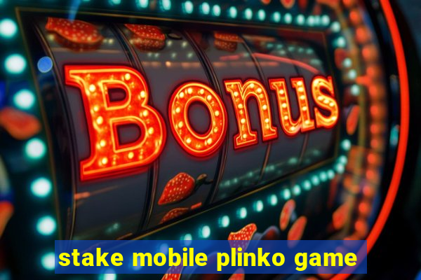 stake mobile plinko game