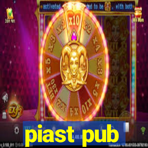 piast pub