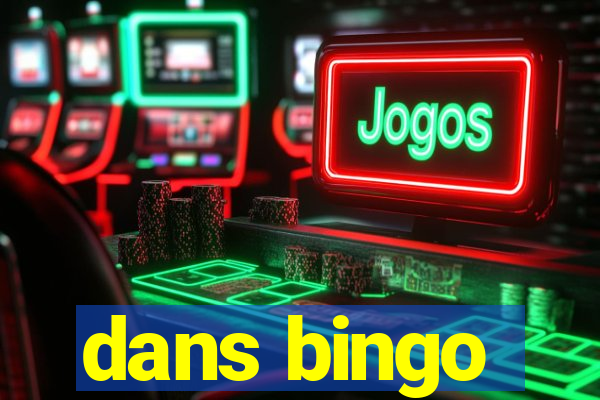 dans bingo