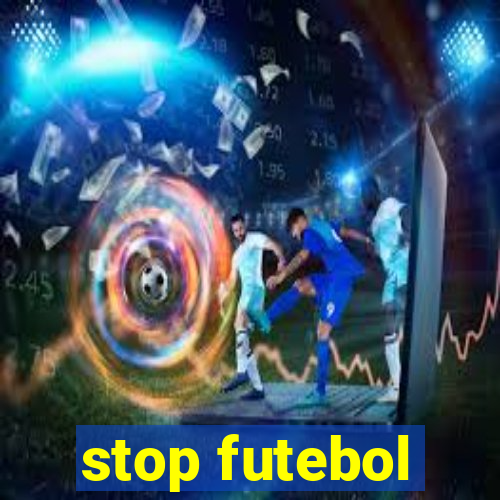 stop futebol