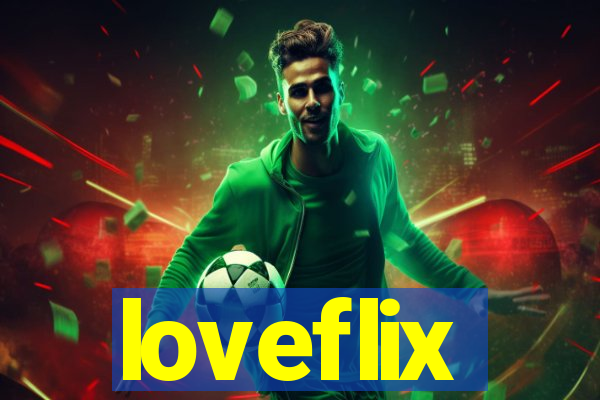 loveflix