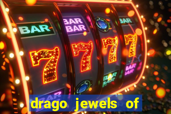 drago jewels of fortune demo