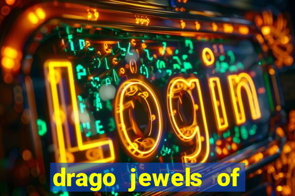 drago jewels of fortune demo