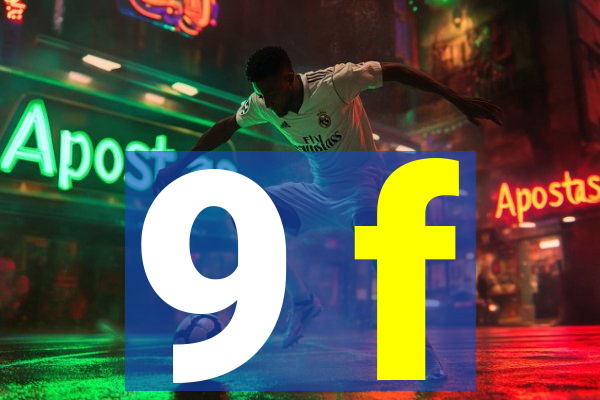 9 f