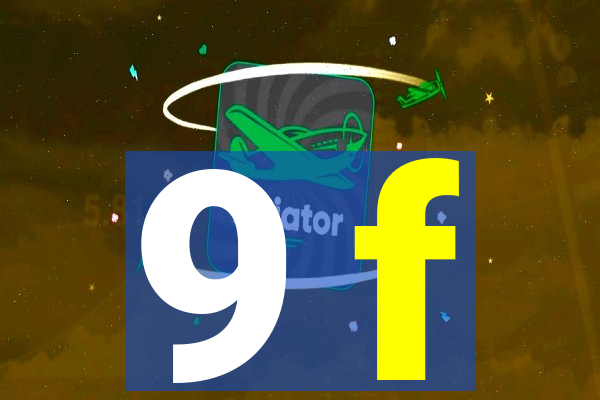 9 f