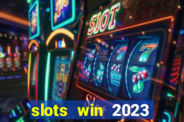 slots win 2023 paga mesmo