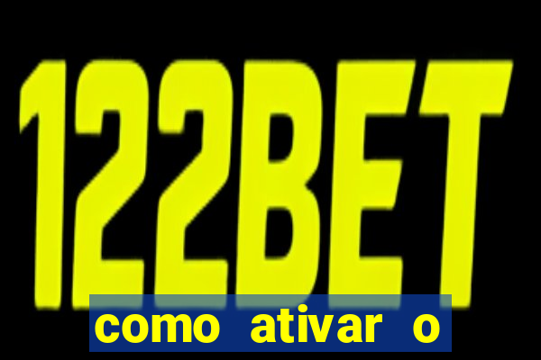 como ativar o b么nus da bet365