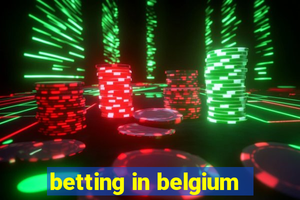 betting in belgium