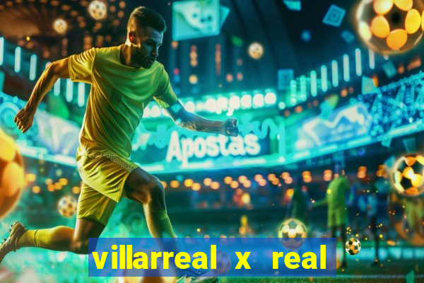 villarreal x real madrid palpites