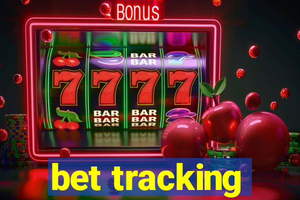 bet tracking