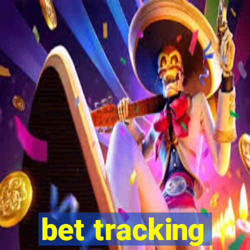 bet tracking