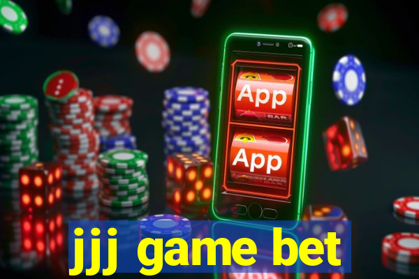 jjj game bet