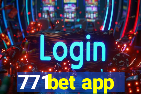 771bet app