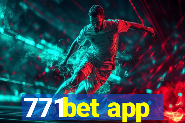 771bet app