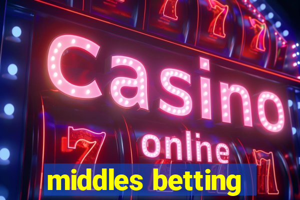 middles betting