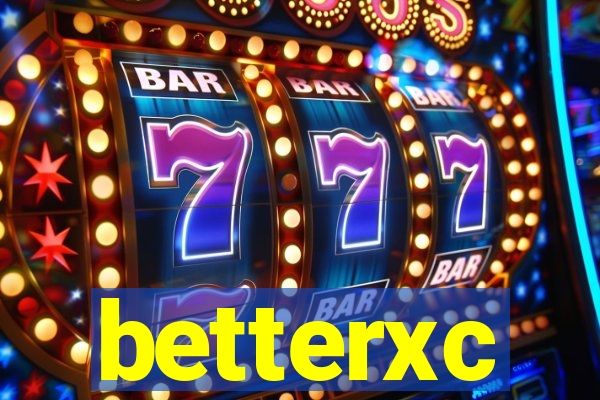 betterxc