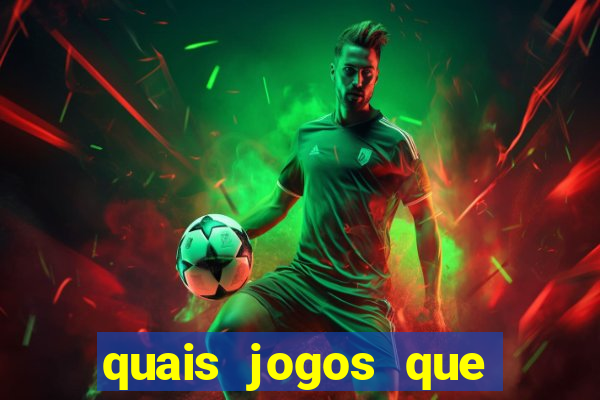 quais jogos que ganha dinheiro