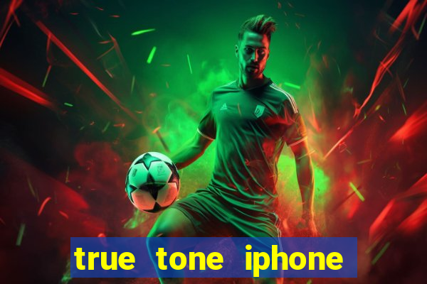 true tone iphone economiza energia