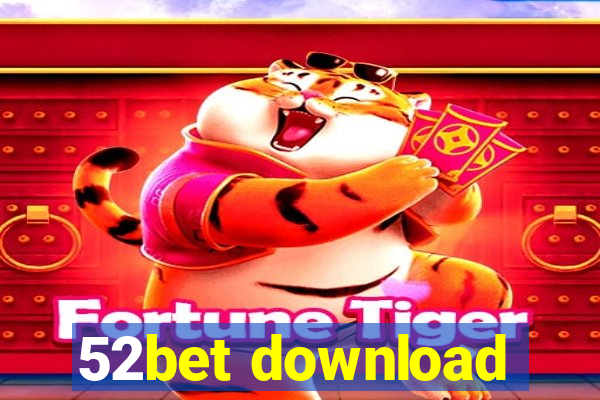 52bet download