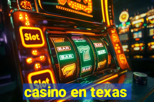 casino en texas