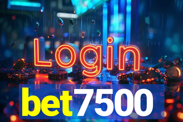 bet7500