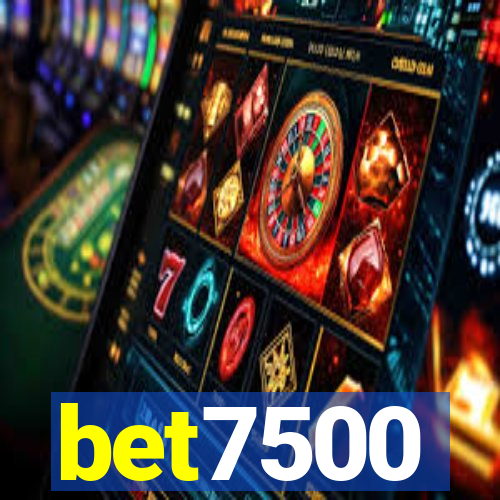 bet7500