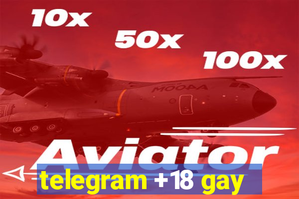 telegram +18 gay