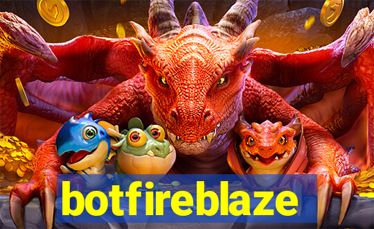 botfireblaze