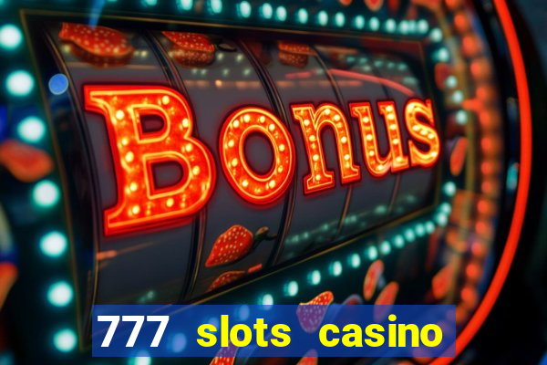 777 slots casino online gcash