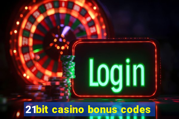 21bit casino bonus codes