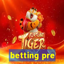 betting pre