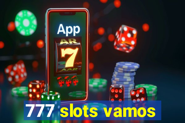 777 slots vamos