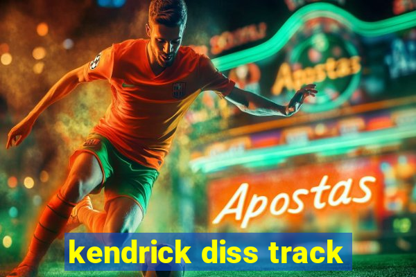 kendrick diss track