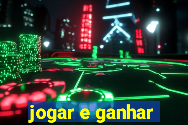 jogar e ganhar