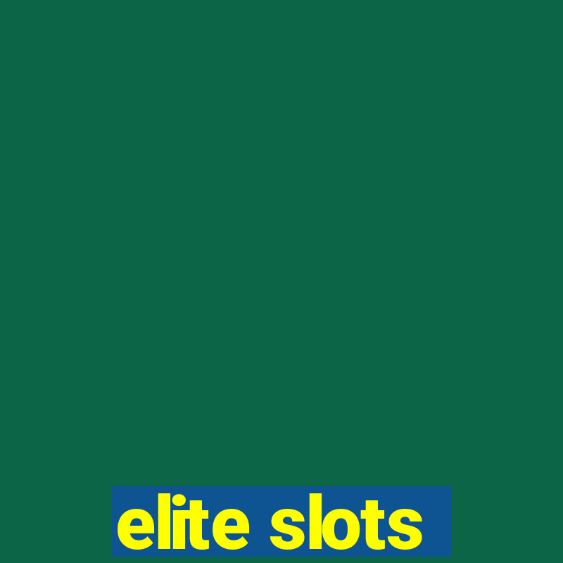 elite slots