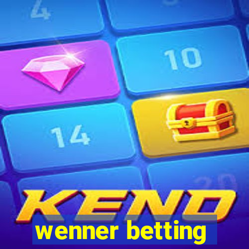 wenner betting