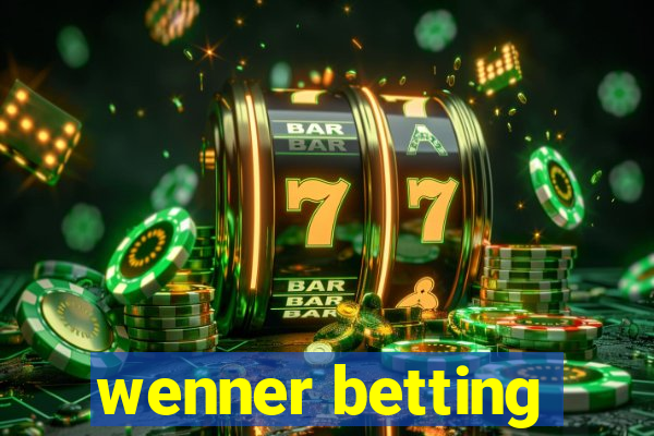 wenner betting