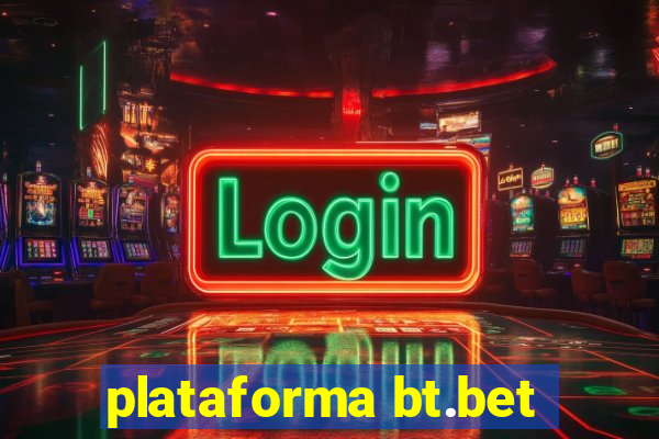 plataforma bt.bet